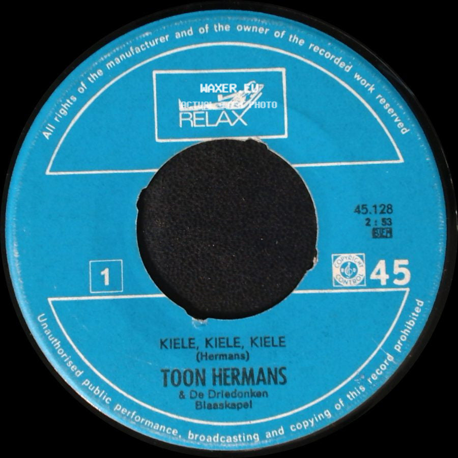 Toon Hermans / Toon Hermans & De Driedonken Blaaskapel - Kiele, Kiele, Kiele / Vogeltje Wat Zing Je Vroeg side A