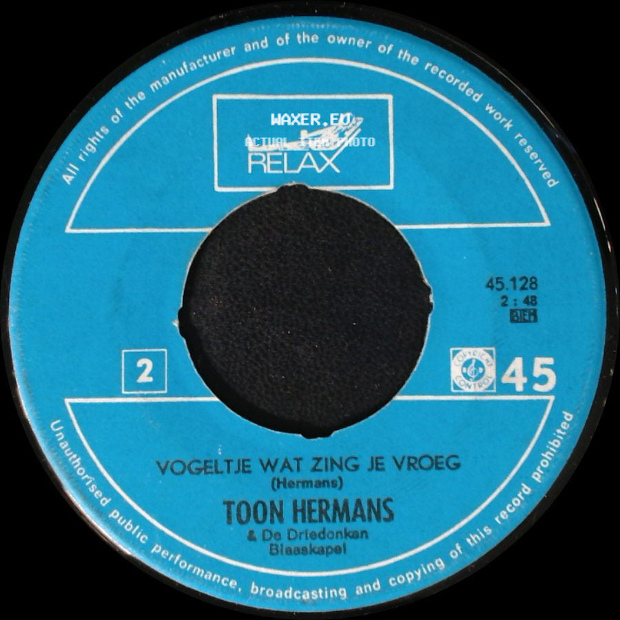 Toon Hermans / Toon Hermans & De Driedonken Blaaskapel - Kiele, Kiele, Kiele / Vogeltje Wat Zing Je Vroeg side B