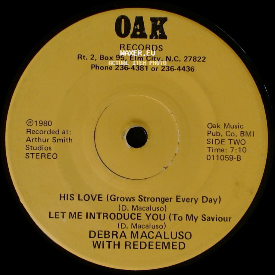 Debra Macaluso With Redeemed - Jesus Is All I Need (To Set Me Free) / His Love (Grows Stronger Every Day) / Let Me Introduce You (To My Saviour) side B