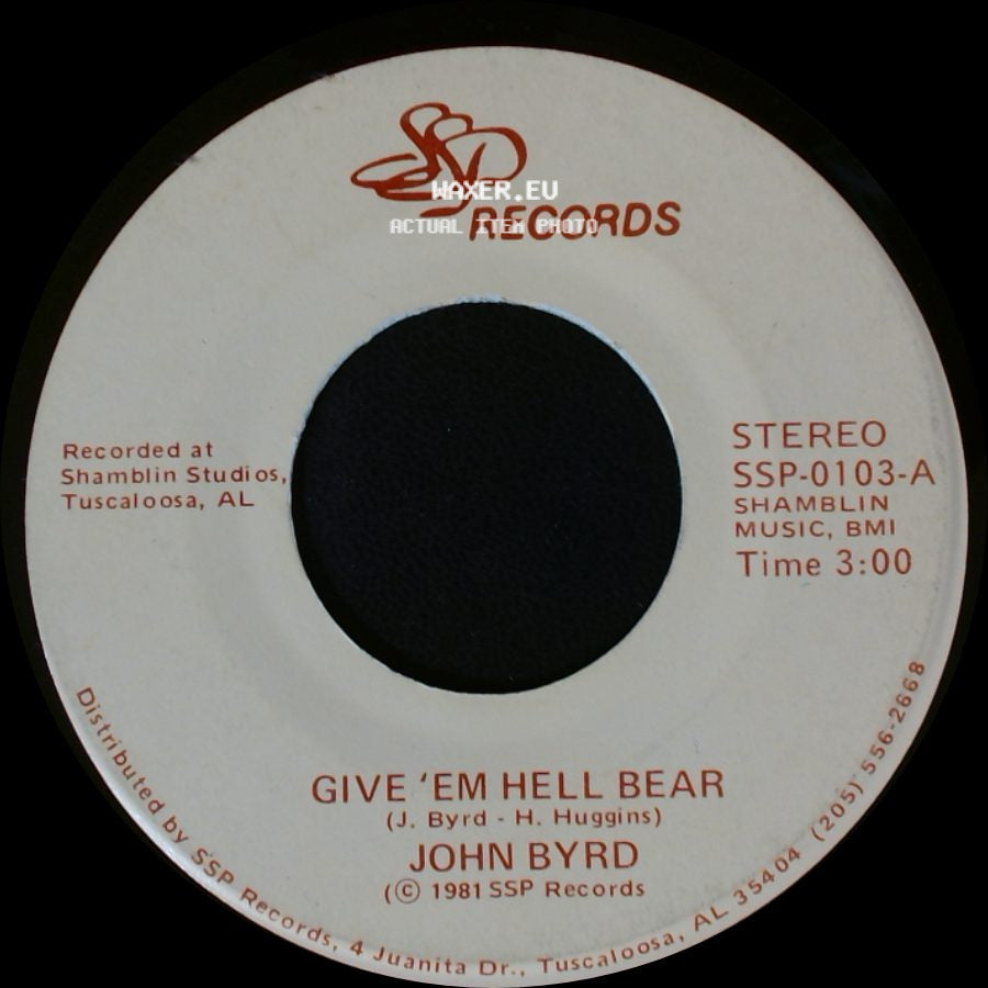 John Byrd - Give 'em Hell Bear / Give 'em Hell Bear Part Ii side A