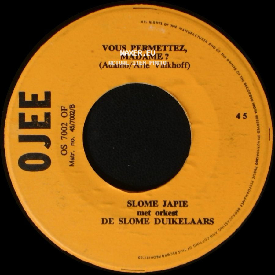 Slome Japie Met Orkest De Slome Duikelaars / Slome Japie - Ik Heb M'n Hart Op Katendrecht Verloren ! / Vous Permettez, Madame ? side B