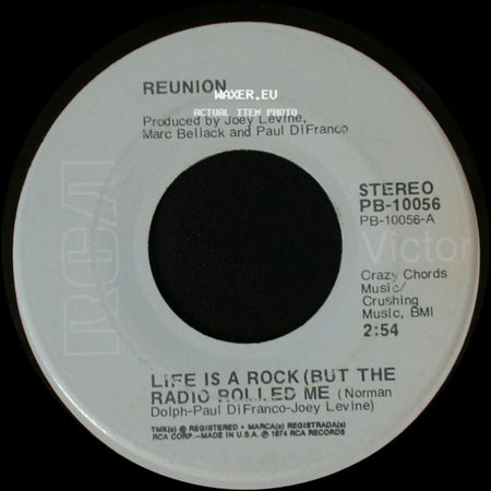 Reunion - Life Is A Rock (But The Radio Rolled Me) / Are You Ready To Believe side A
