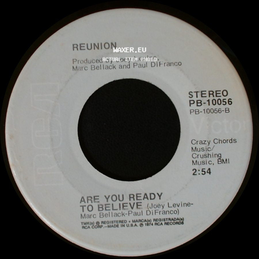 Reunion - Life Is A Rock (But The Radio Rolled Me) / Are You Ready To Believe side B