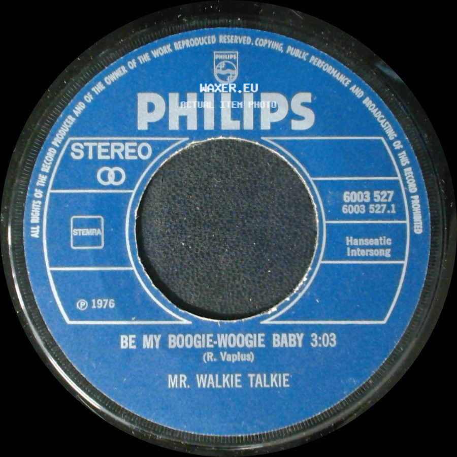 Mr. Walkie Talkie - Lolly Loving Cop / Be My Boogie-Woogie Baby side B