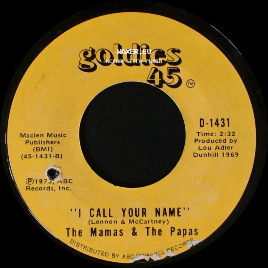 The Mamas & The Papas - I Call Your Name / Dedicated To The One I Love side A