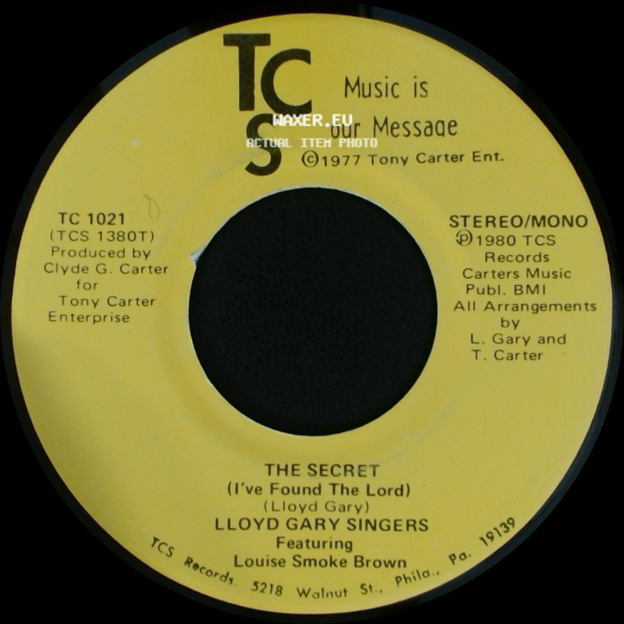 Lloyd Gary Singers Featuring Louise Smoke Brown / Lloyd Gary Singers - The Secret (I've Found The Lord) / Love Gods Love side A