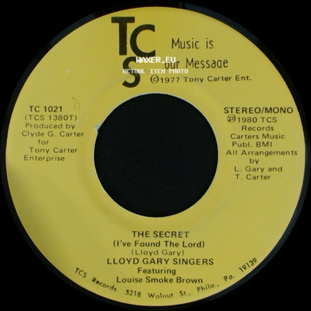 Lloyd Gary Singers Featuring Louise Smoke Brown / Lloyd Gary Singers - The Secret (I've Found The Lord) / Love Gods Love side A