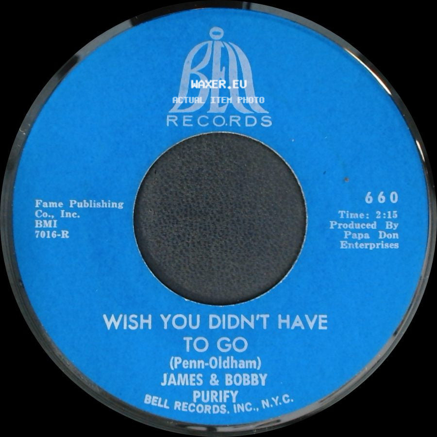 James & Bobby Purify - You Can't Keep A Good Man Down / Wish You Didn't Have To Go side B