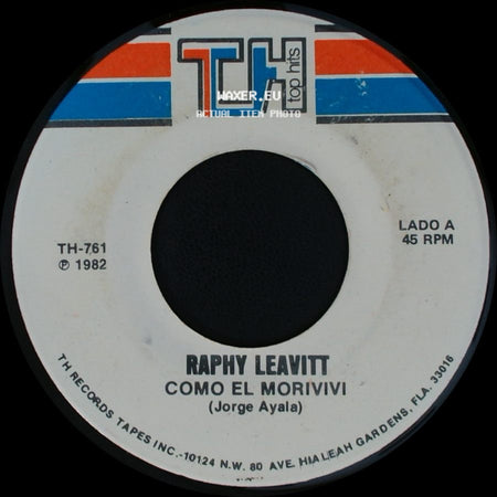Raphy Leavitt - Como El Morivivi / Esos Que Se Van side A