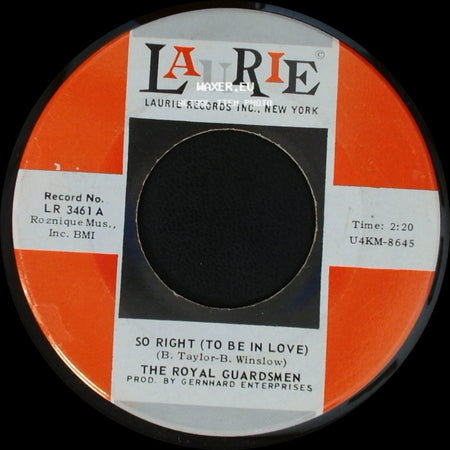 The Royal Guardsmen - So Right (To Be In Love) / Baby Let's Wait side A