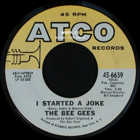 The Bee Gees - I Started A Joke / Kilburn Towers side A