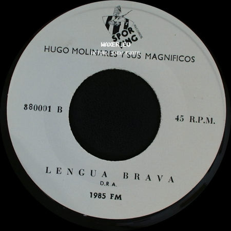 Hugo Molinares Y Sus Magnificos - Lengua Brava / Embustera side A