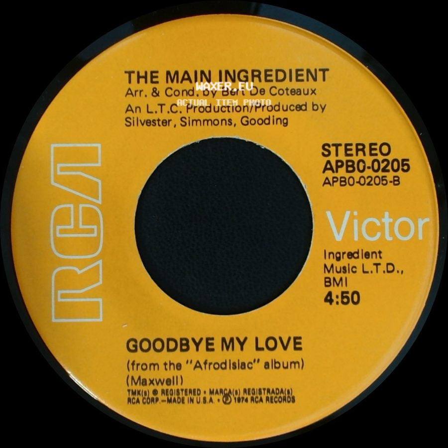The Main Ingredient - Just Don't Want To Be Lonely / Goodbye My Love side B