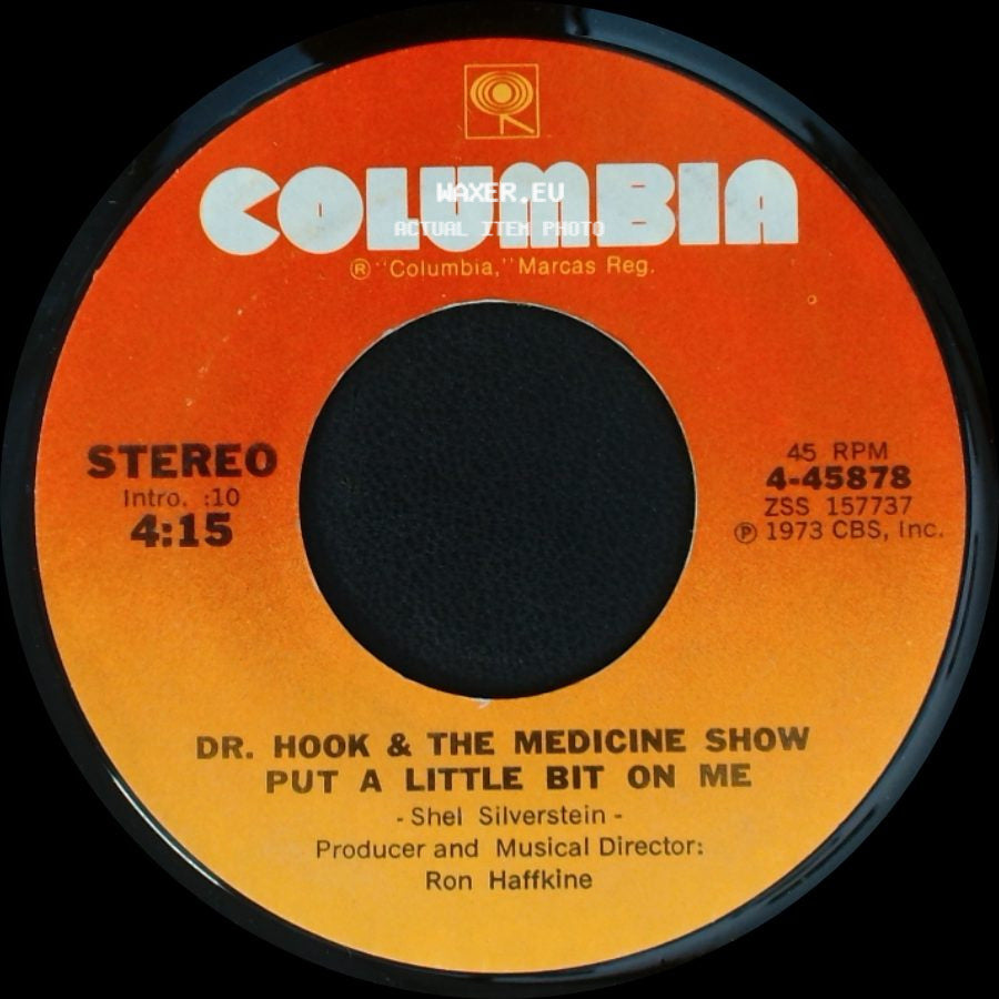 Dr. Hook & The Medicine Show - Put A Little Bit On Me / Roland The Roadie And Gertrude The Groupie side A