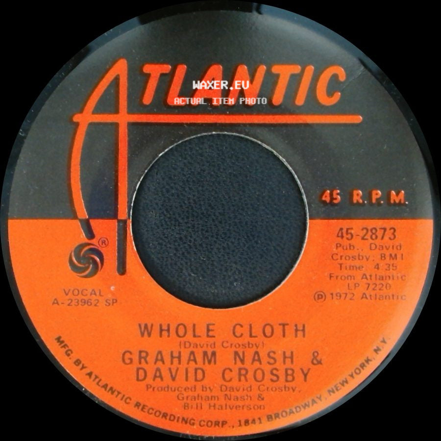 Graham Nash & David Crosby - Whole Cloth / Immigration Man side A