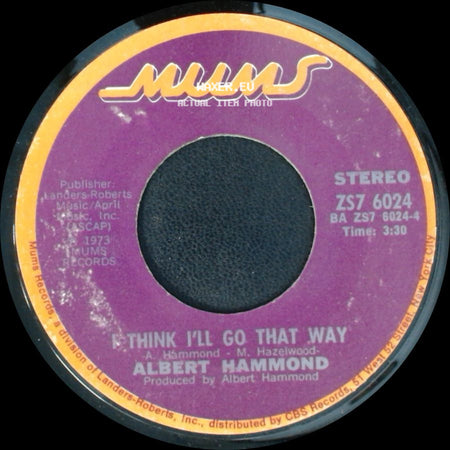 Albert Hammond - I Think I'll Go That Way / Half A Million Miles From Home side A