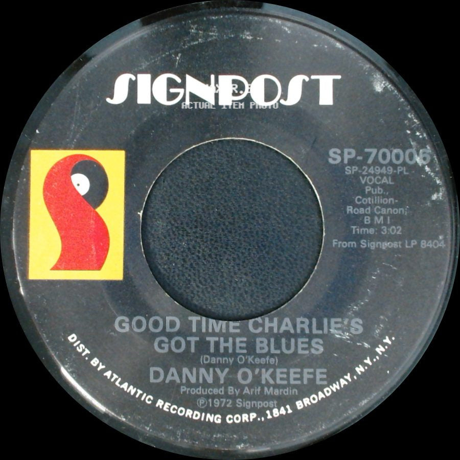 Danny O'keefe - The Valentine Pieces / Good Time Charlie's Got The Blues side B