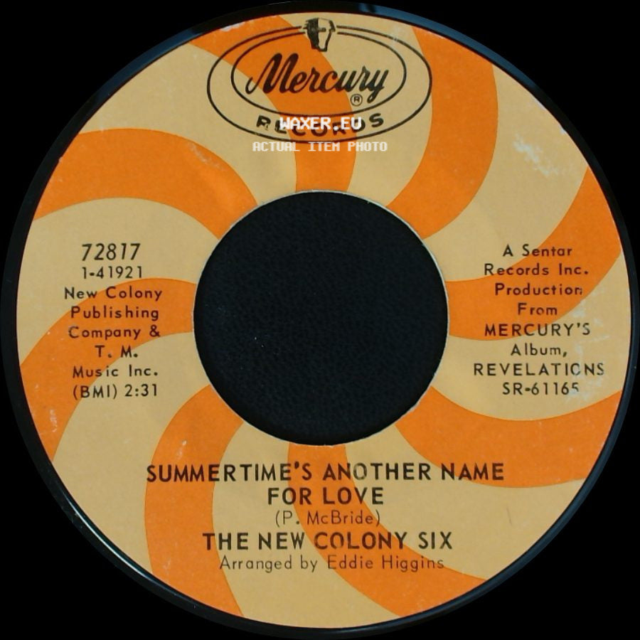 The New Colony Six - Can't You See Me Cry / Summertime's Another Name For Love side B