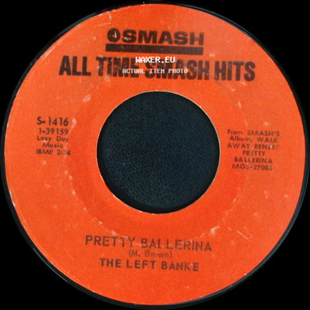 The Left Banke - Pretty Ballerina / Walk Away Renee side A