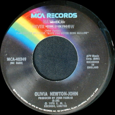 Olivia Newton-John - Have You Never Been Mellow / Water Under The Bridge side A
