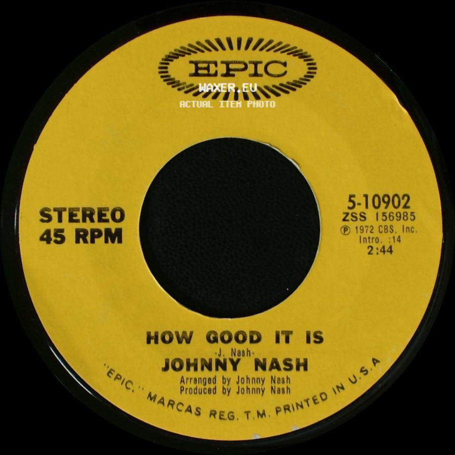Johnny Nash - How Good It Is / I Can See Clearly Now side A