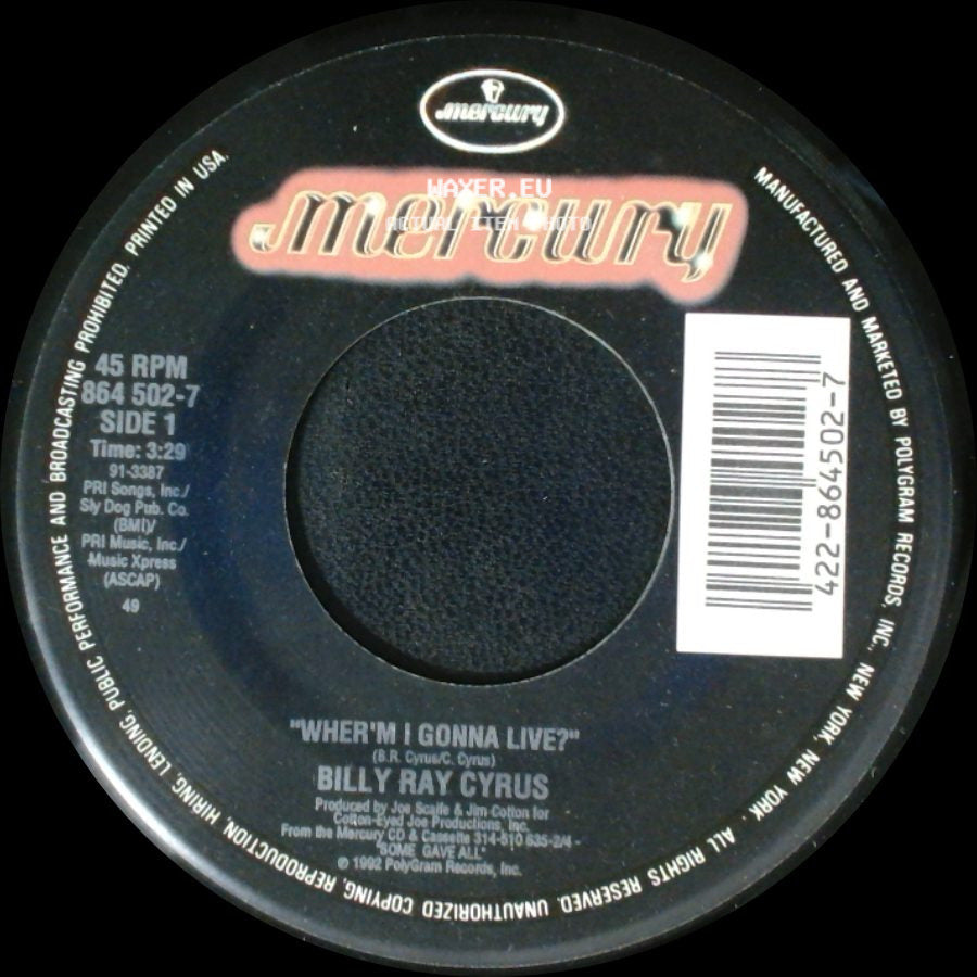 Billy Ray Cyrus - Wher'm I Gonna Live? / Some Gave All side A