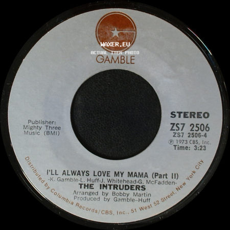 The Intruders - I'll Always Love My Mama (Part 1) / I'll Always Love My Mama (Part Ii) side B
