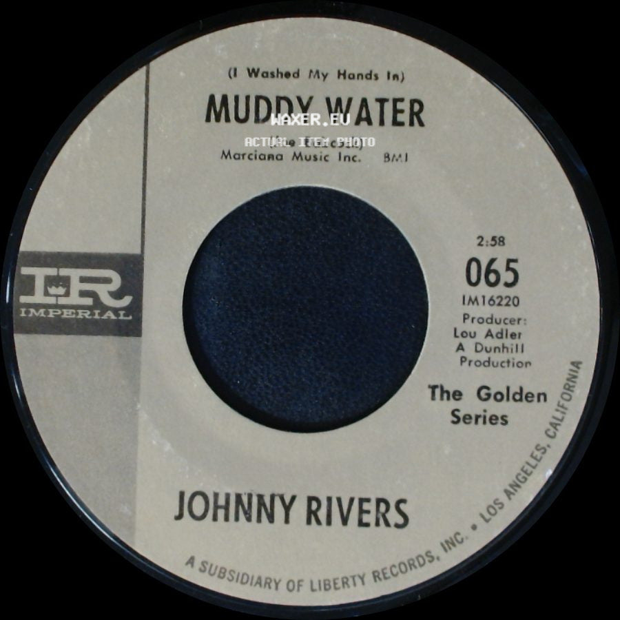 Johnny Rivers - Poor Side Of Town / Muddy Water side B
