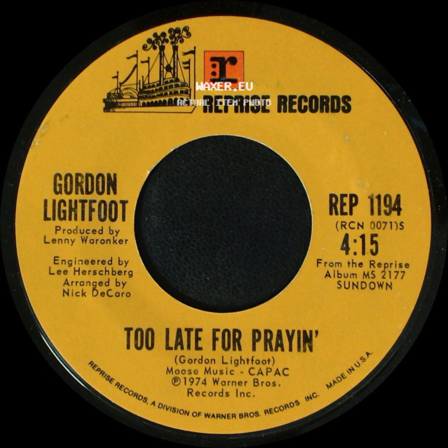 Gordon Lightfoot - Too Late For Prayin' / Sundown side A