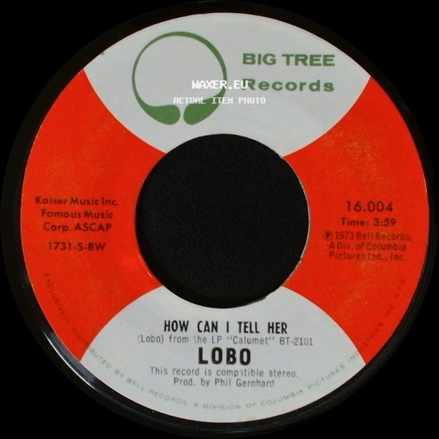 Lobo - How Can I Tell Her / Hope You're Proud Of Me Girl side A