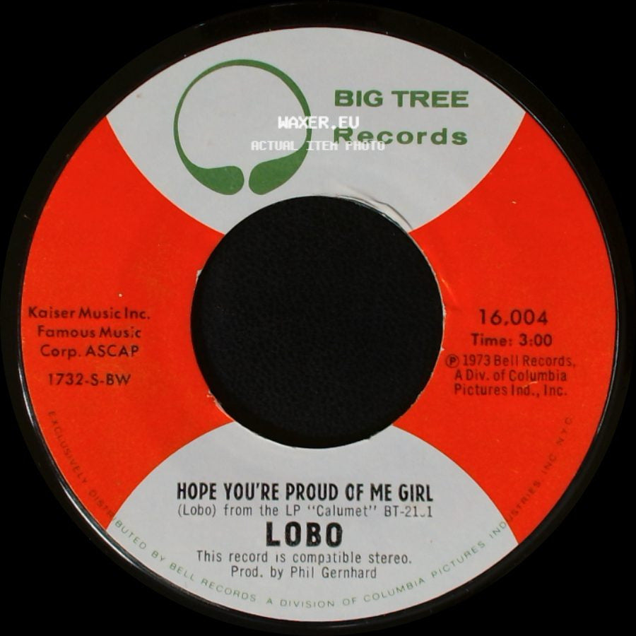 Lobo - How Can I Tell Her / Hope You're Proud Of Me Girl side B