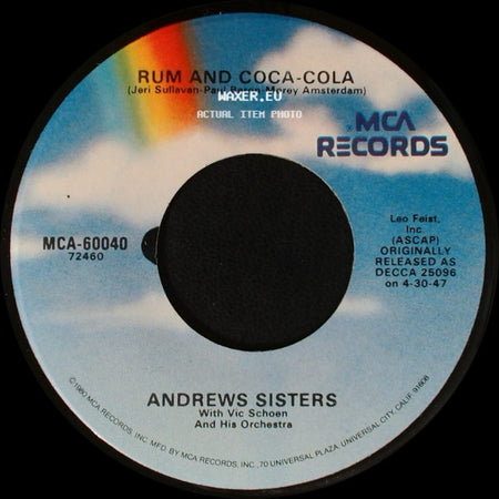 Andrews Sisters / Andrews Sisters With Vic Schoen And His Orchestra - Boogie Woogie Bugle Boy / Rum And Coca-Cola side B