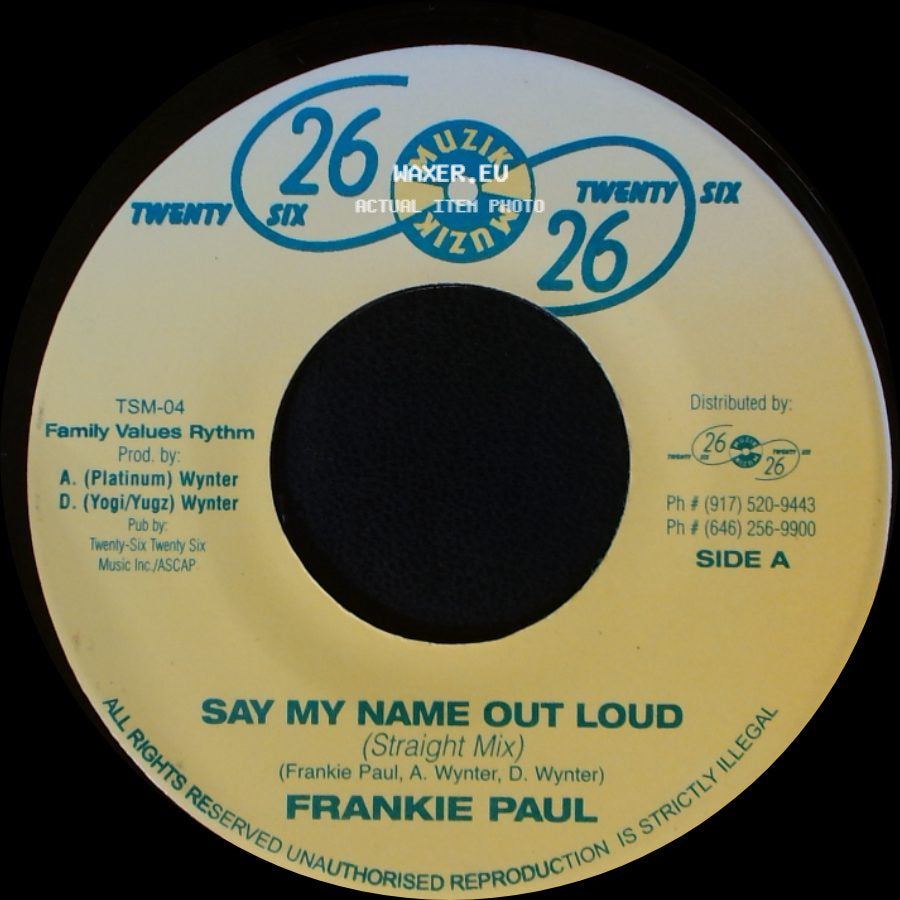 Frankie Paul - Say My Name Out Loud (Straight Mix) / Say My Name Out Loud (Dropout Mix) side A