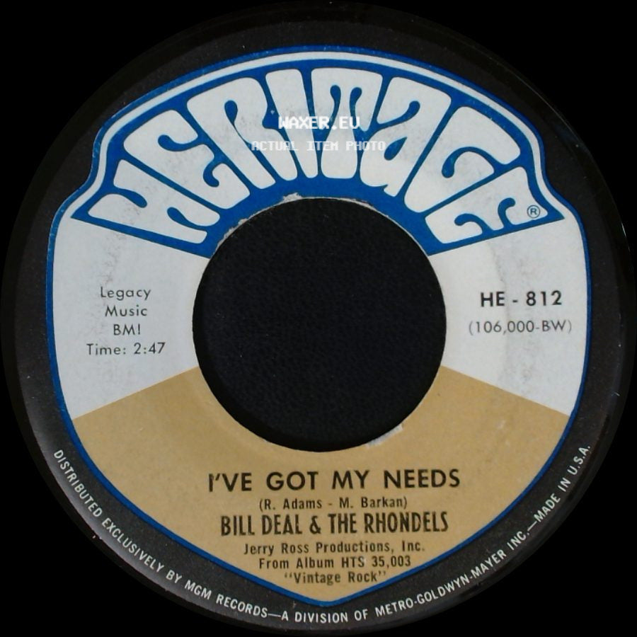 Bill Deal & The Rhondels - I've Got My Needs / I've Been Hurt side A