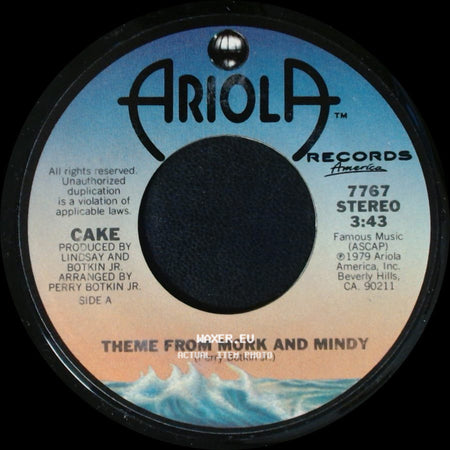 Cake - Theme From Mork And Mindy / Disco Kicks side A