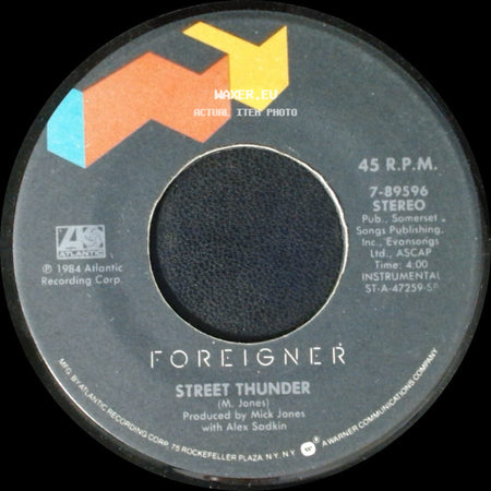 Foreigner - Street Thunder / I Want To Know What Love Is side A
