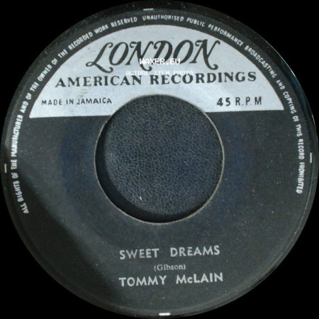 Tommy Mclain - Sweet Dreams / I Need You So side A