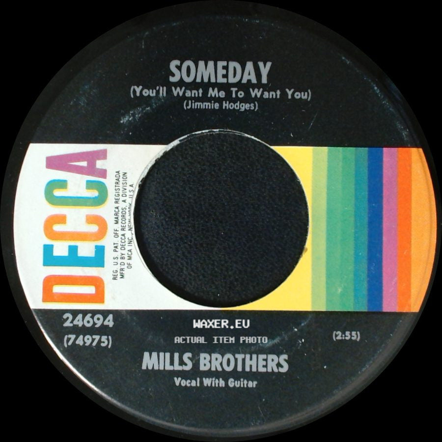 Mills Brothers - Someday (You'll Want Me To Want You) / On A Chinese Honeymoon side A
