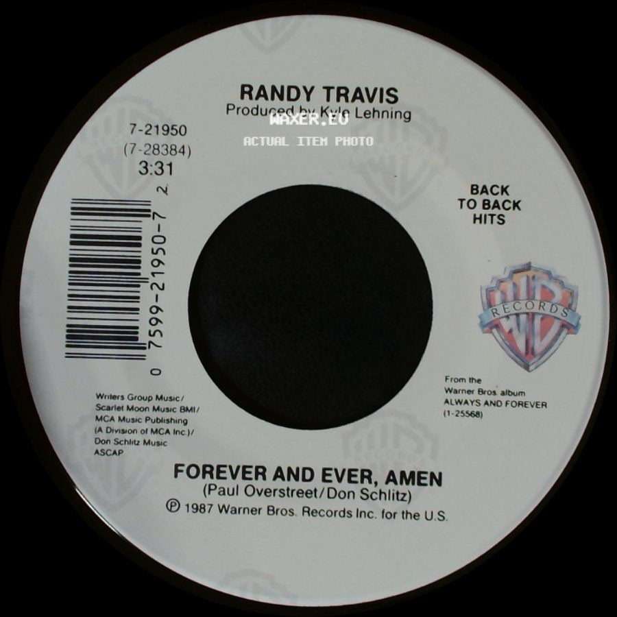Randy Travis - Forever And Ever, Amen / I Won't Need You Anymore (Always And Forever) side A