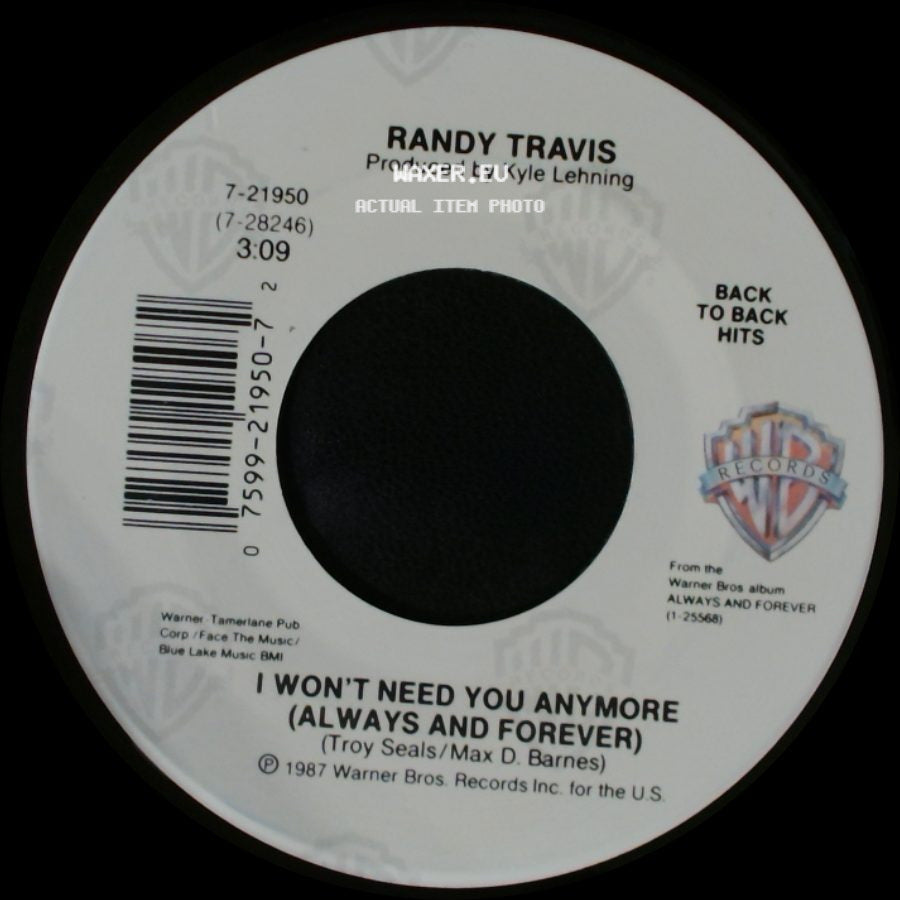 Randy Travis - Forever And Ever, Amen / I Won't Need You Anymore (Always And Forever) side B