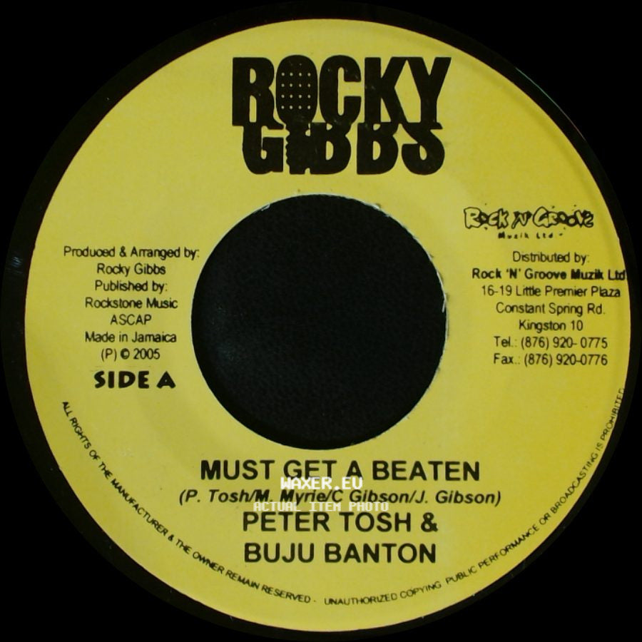 Peter Tosh & Buju Banton / Rocky Gibbs - Must Get A Beaten / Beaten side A