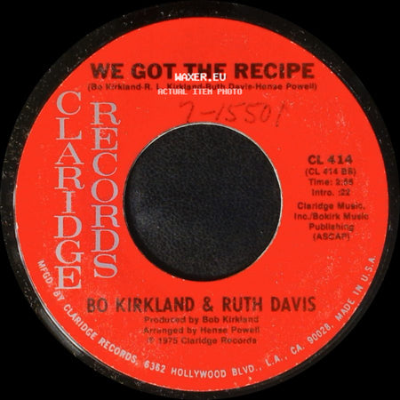 Bo Kirkland & Ruth Davis - We Got The Recipe / Easy Loving side A