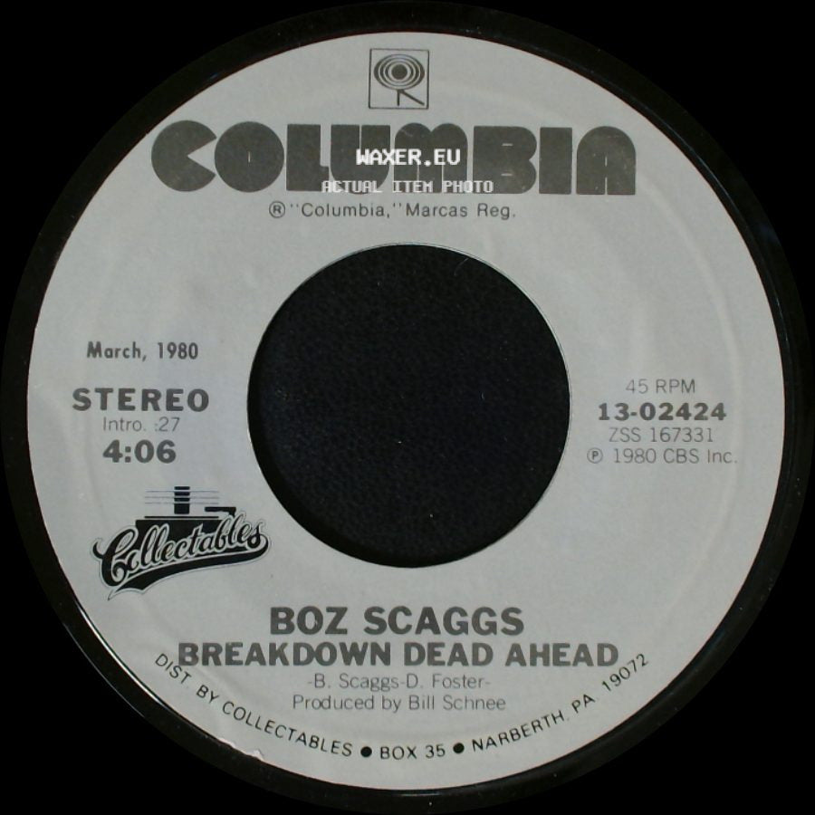 Boz Scaggs - Look What You've Done To Me / Breakdown Dead Ahead side B