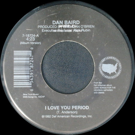 Dan Baird - I Love You Period / Lost Highway side A