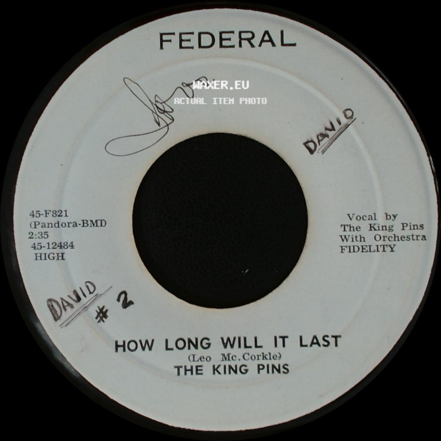 The King Pins - It Wont Be This Way (Always) / How Long Will It Last side B