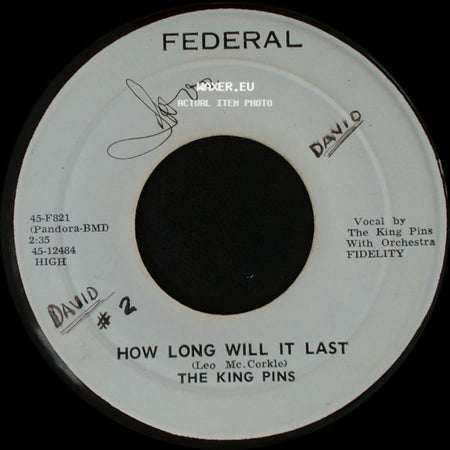 The King Pins - It Wont Be This Way (Always) / How Long Will It Last side B