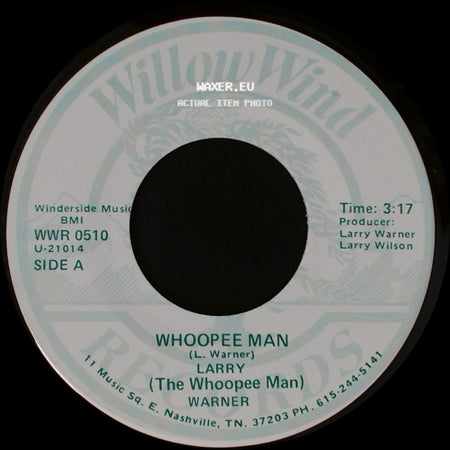 Larry Warner / Larry (The Whoopee Man) Warner - Whooppee Man / Kick Out The Jams side A