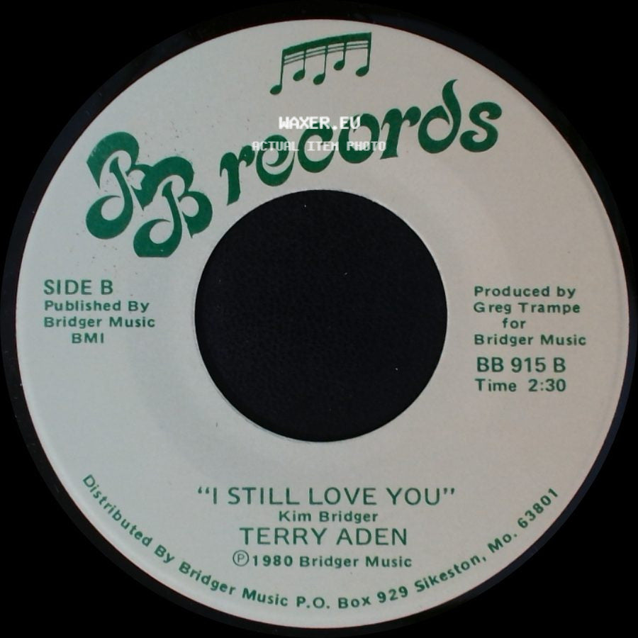 Terry Aden - I'll Love You Till The Thrill Has Up And Gone / I Still Love You side B