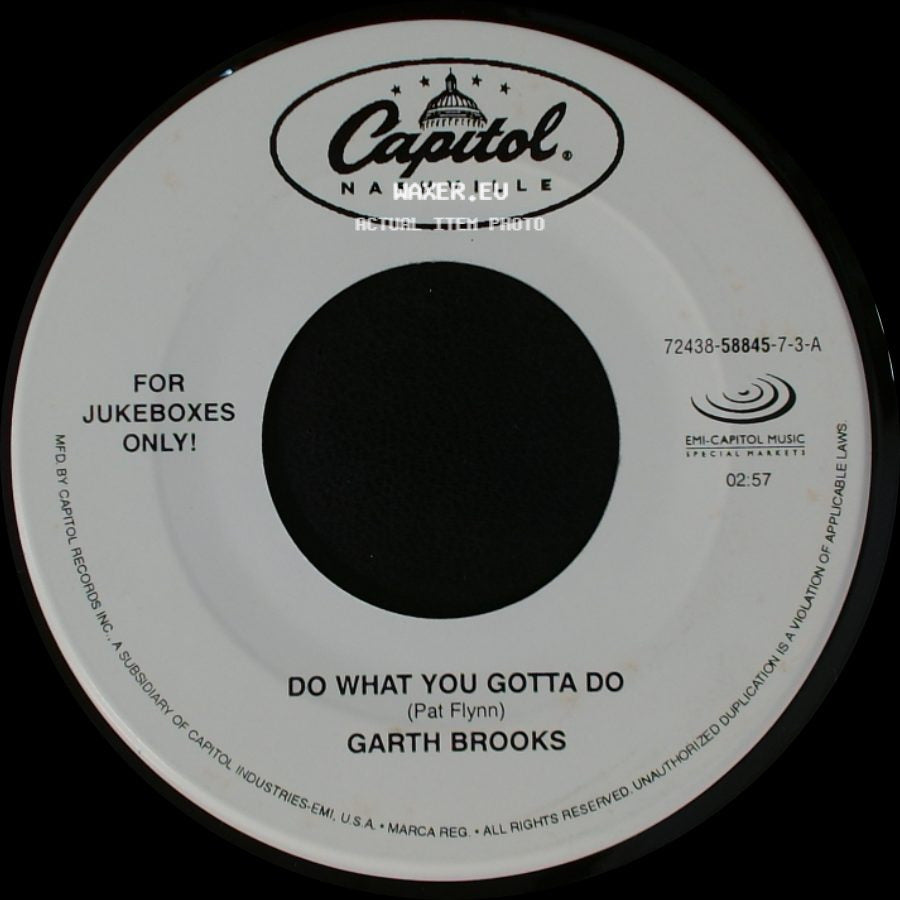 Garth Brooks - Do What You Gotta Do / A Friend To Me side A