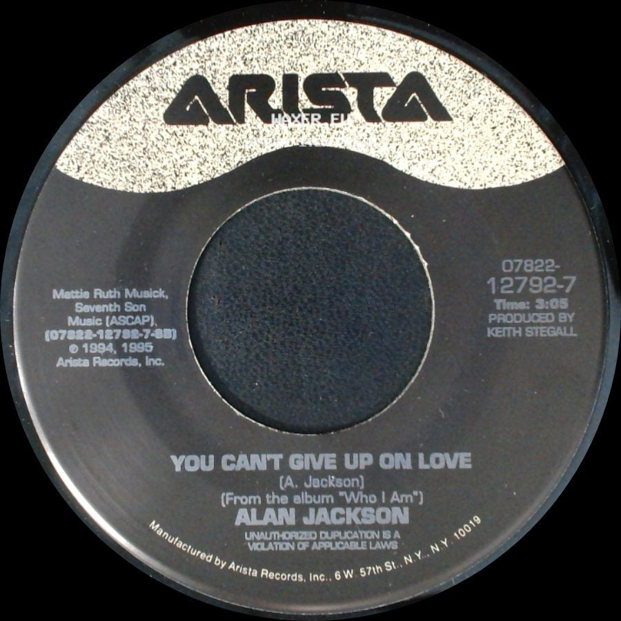 Alan Jackson - You Can't Give Up On Love / Song For The Life side A